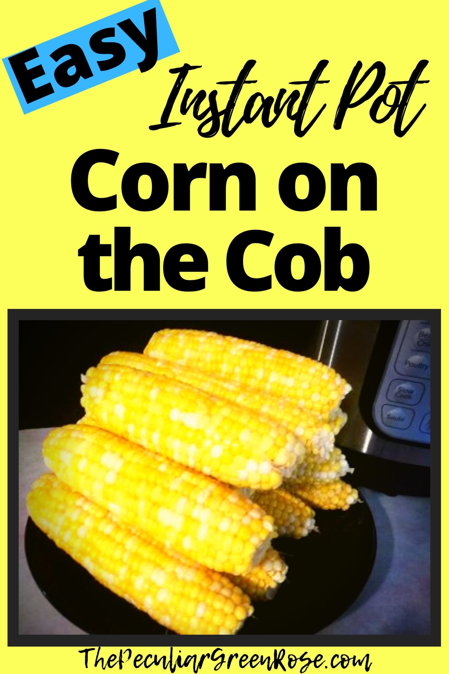 A black plate with steamed corn on the cob resting on a counter in front of an Instant Pot.