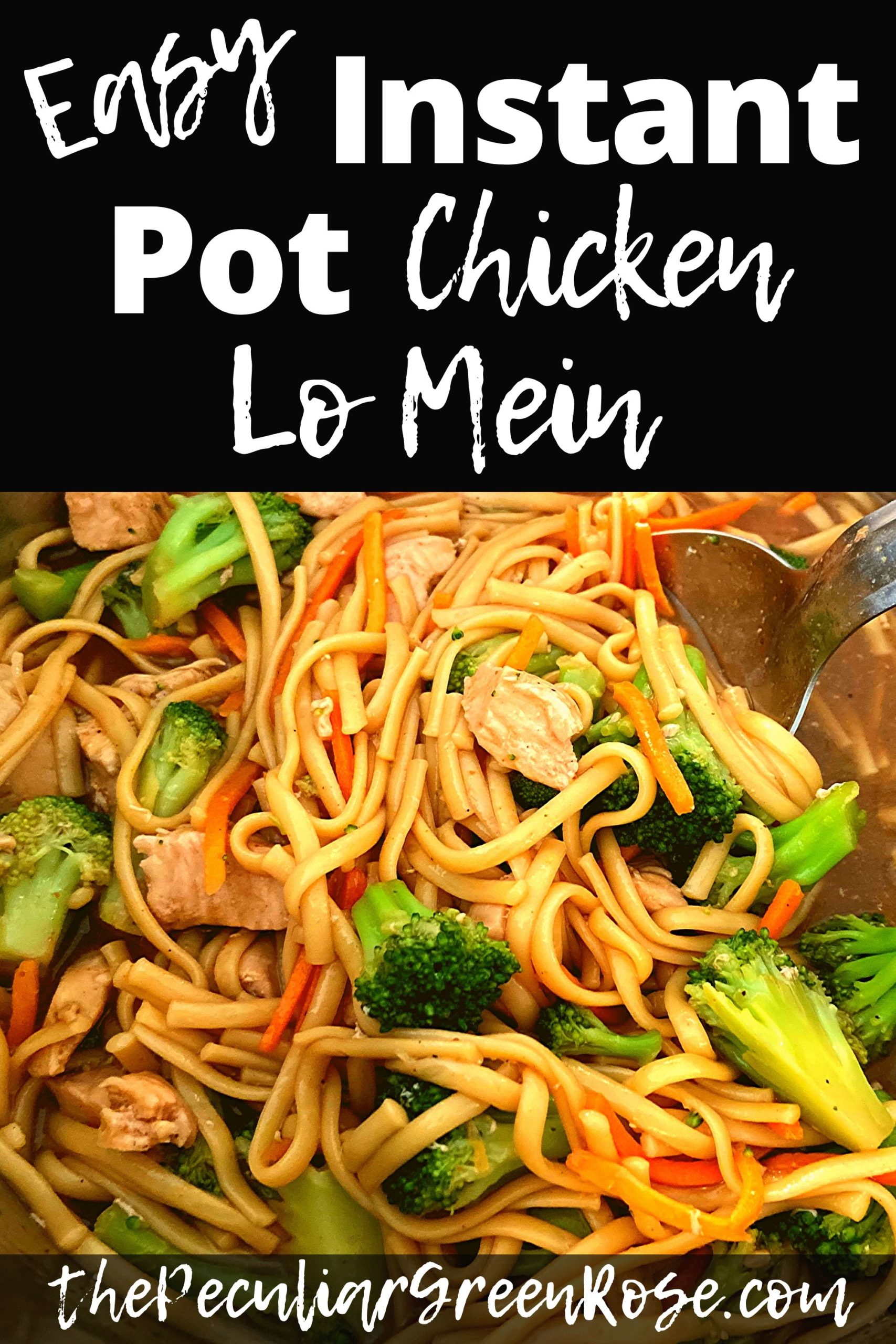 Instant Pot Chicken Lo Mein