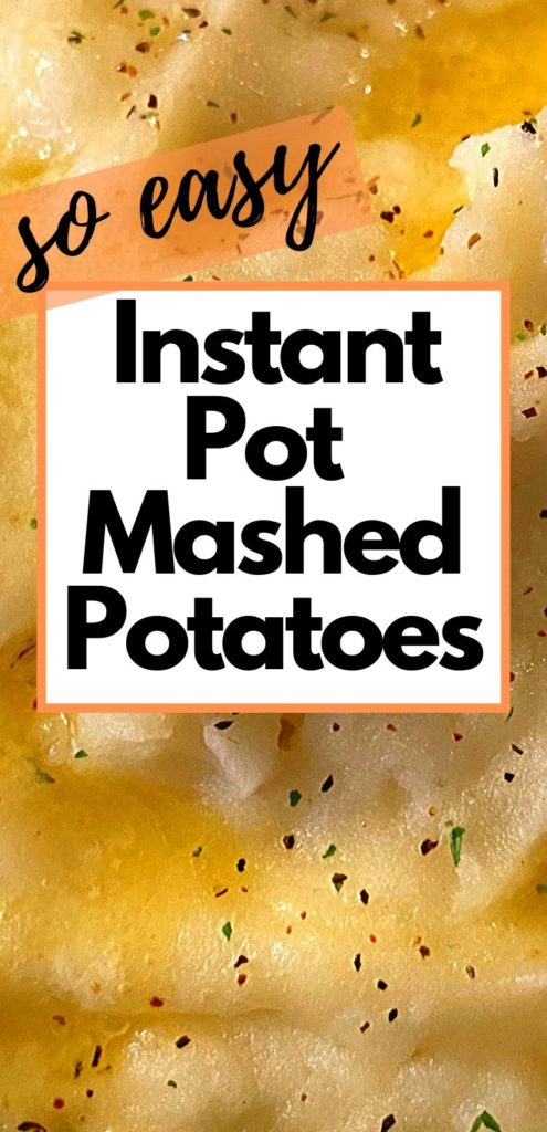 No Drain Instant Pot Mashed Potatoes