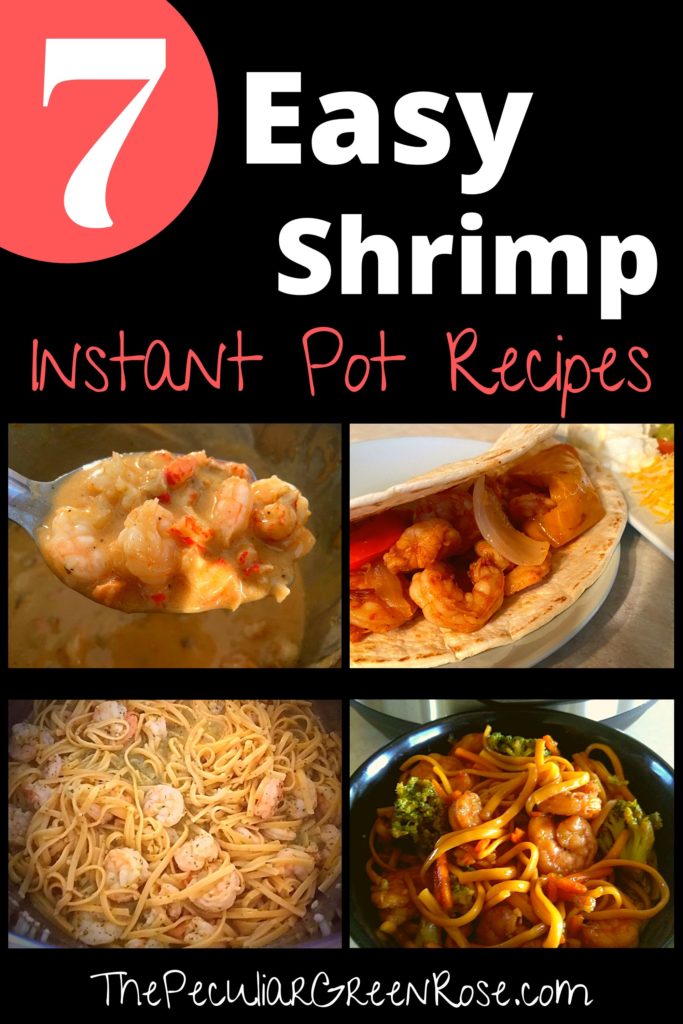 Four different shrimp Instant Pot meals. Shrimp and crawfish etouffee in a large spoon, shrimp fajita with cheese and sour cream, shrimp scampi with pasta, and shrimp lo mein.