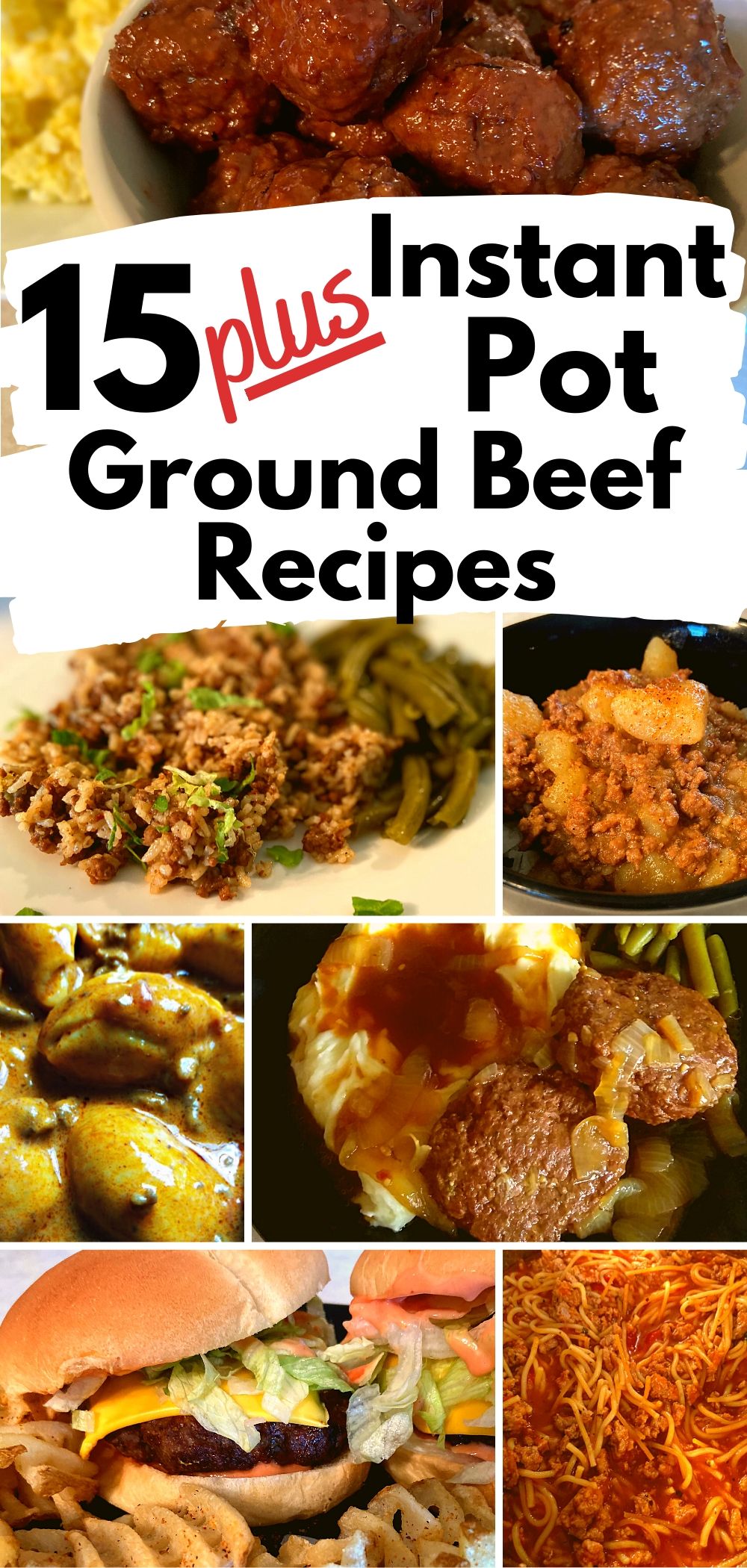 15 Plus Instant Pot Ground Beef Recipes
