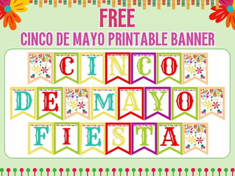 Cinco De Mayo Printable Banner hanging up on a wall