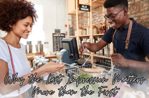 Why the last impression matters more than the first